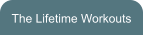 The Lifetime Workouts